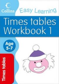Collins Easy Learning Times Tables Age 5-7 Workbook 1