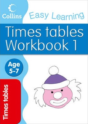 Collins Easy Learning Times Tables Age 5-7 Workbook 1