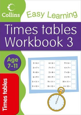 Collins Easy Learning Times Tables Age 7-11 Workbook 3