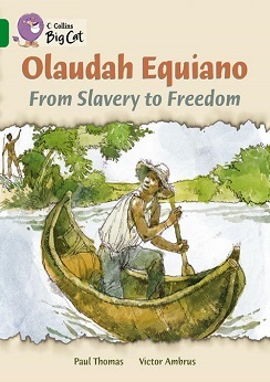Collins Big Cat Olaudah Equaino: From Slavery to Freedom