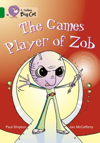 Collins Big Cat The Games Player of Zob