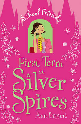 USBORNE  First Term At Silver Spires