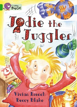 Collins Big Cat Jodie the Juggler