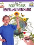 Dreamland Health and Environment (How My Body Works)