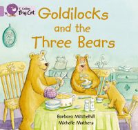 Collins Big Cat Goldilocks and the Three Bears