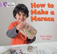 Collins Big Cat How to Make a Maraca!