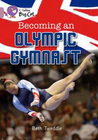Collins Big Cat Becoming an Olympic Gymnast