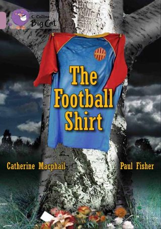 Collins Big Cat The Football Shirt