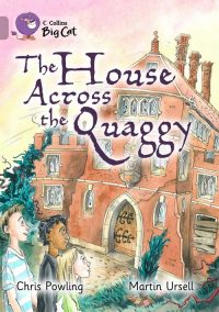 Collins Big Cat The House Across the Quaggy
