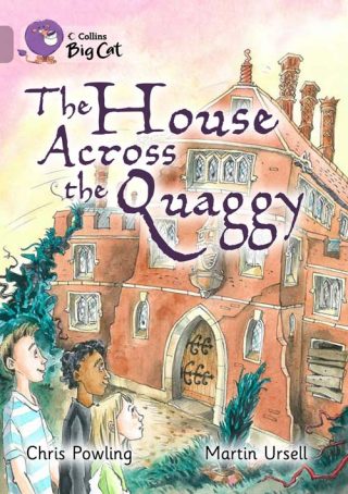 Collins Big Cat The House Across the Quaggy