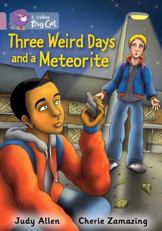 Collins Big Cat Three Weird Days and a Meteorite