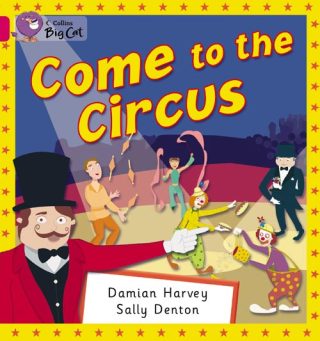 Collins Big Cat Come to the Circus