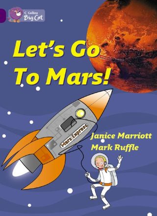 Collins Big Cat Let?s Go to Mars