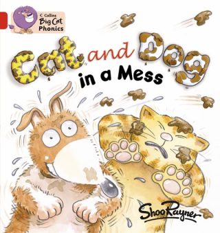 Collins Big Cat Cat & Dog in a Mess