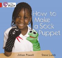 Collins Big Cat How to Make a Sock Puppet