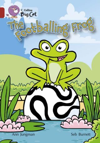 Collins Big Cat The Footballing Frog