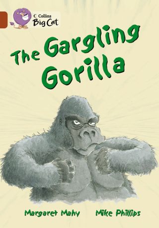 Collins Big Cat The Gargling Gorilla