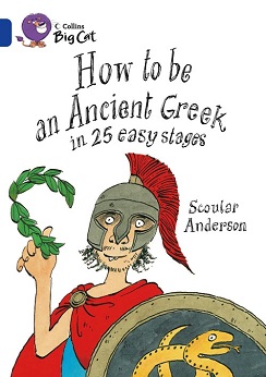 Collins Big Cat How to be an Ancient Greek