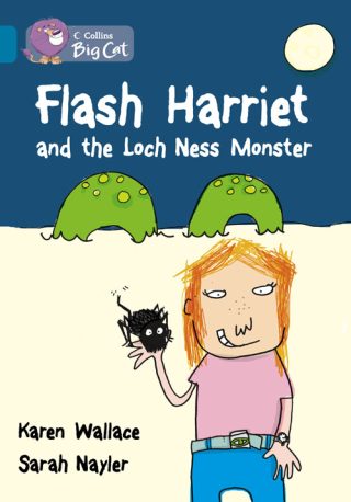 Collins Big Cat Flash Harriet and the Loch Ness Monster