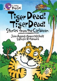 Collins Big Cat Tiger Dead! Tiger Dead!