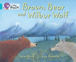 Collins Big Cat Brown Bear and Wilbur Wolf