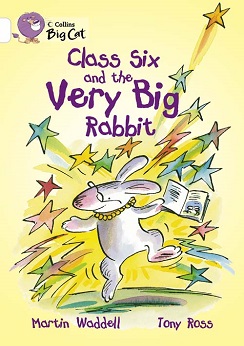 Collins Big Cat Class Six and the Very Big Rabbit