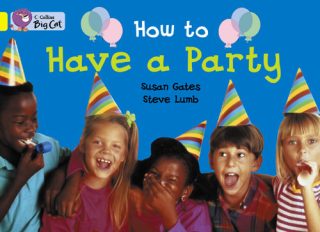 Collins Big Cat How to Have a Party