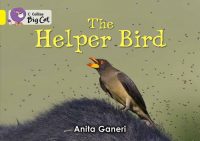 Collins Big Cat The Helper Bird