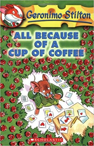 Scholastic All Because Of A Cup Of Coffee