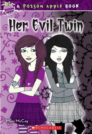 Scholastic Poison Apple: Her Evil Twin