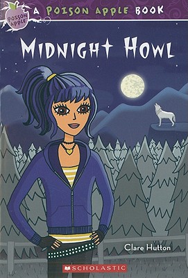 Scholastic Poison Apple: Midnight Howl
