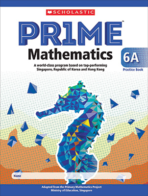 Scholastic PRIME Mathematics Practice Book 6A