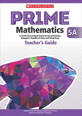 Scholastic PRIME Mathematics Teacher's Guide 5A