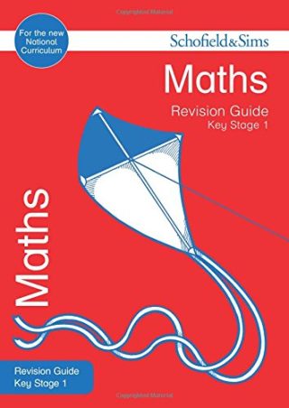 Schofield & Sims  Key Stage 1 Maths Revision Guide