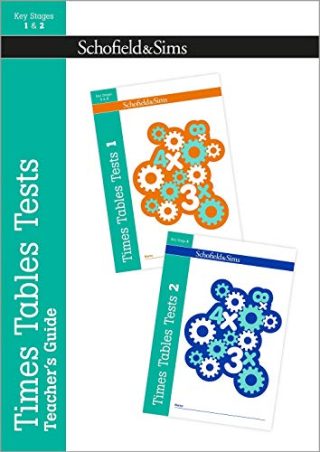 Schofield & Sims Times Tables Tests Teacher's Guide