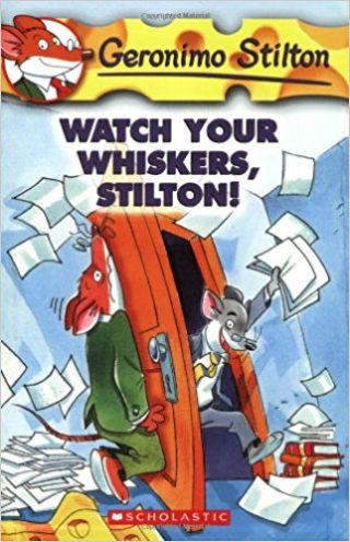 Scholastic Watch Your Whiskers, Stilton!