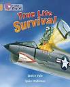 Collins Big Cat True Life Survival Stories